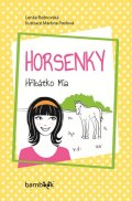 Rožnovská Lenka: Horsenky - Hříbátko Mia