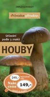 Gerhardt Ewald: Houby - Průvodce přírodou