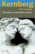 Kernberg Otto F.: Normální a patologická láska