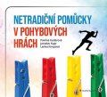 Kuderová Pavlína: Netradiční pomůcky v pohybových hrách