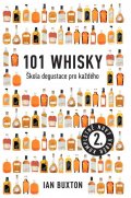 Buxton Ian: 101 Whisky - Škola degustace pro každého