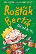 : Rošťák Bertík – Třaskavkyyy!