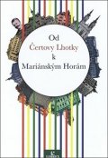 neuveden: Od Čertovy Lhotky k Mariánským Horám