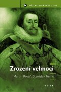 Kovář Martin: Zrození velmoci