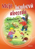 Socha Radomír: Moje houbová abeceda
