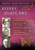 Sanitrák Josef: Konec zlaté éry - Dějiny české mystiky 2