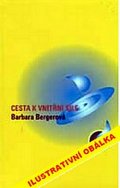 Bergerová Barbara: Cesta k vnitřní síle