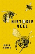 Lunde Maja: Historie včel