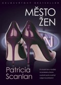 Scanlan Patricia: Město žen
