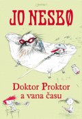 Nesbo Jo: Doktor Proktor a vana času