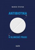 Štefan Marek: Antibiotika v klinické praxi