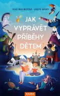 Westová Silke Rose: Jak vyprávět příběhy dětem
