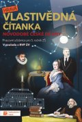 : Hravá vlastivědná čítanka 5 - Novodobé české dějiny
