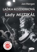 Herget Jan: Laďka Kozderková – Lady muzikál + CD