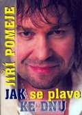 Pomeje Jiří: Jak se plave ke dnu