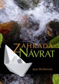 Richterová Jana: Zahrada - Návrat