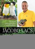 Lacs Jacobo: Parrot breeding unter the Panamanian Sun