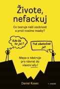 Kosec Daniel: Živote, nefackuj