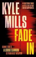 Mills Kyle: Fade In